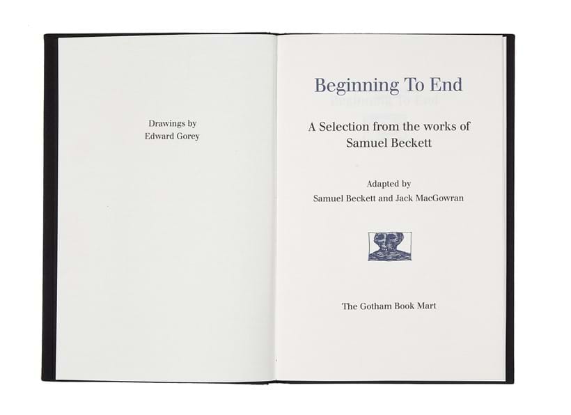 Inline Image - Samuel Beckett & Edward Gorey (illustrator), Beginning to End | first edition, no. 89 of 300 copies | signed by Beckett and Gorey | text-illustrations and gold stamped title on spine, New York, 1988 | est. £300-400, sold for £521