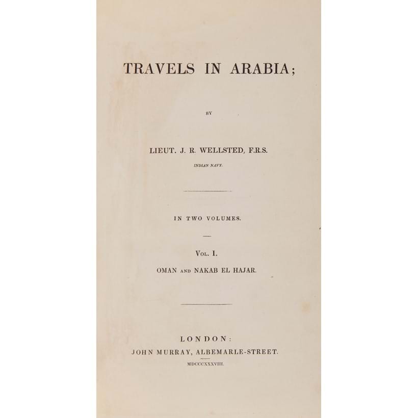 Inline Image - J.R. Wellsted, Travels in Arabia | 2 volumes, first edition | 7 lithographed plates, 5 engraved maps, 12 pp adverts dated 1837 at end of vol II | bookplate in vol I identified at that of Peake Pasha, namely Frederick Gerard Peake, (1886-1970), creator of the Arab Legion | 1838, est. £500-700, sold for £2,356