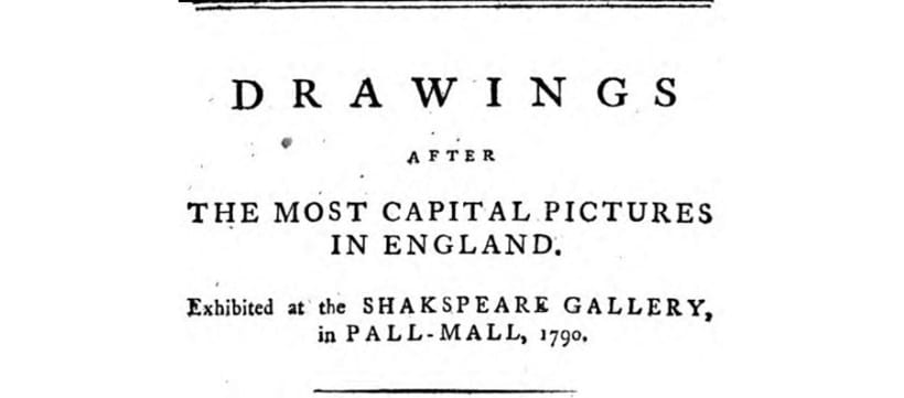 Inline Image - A catalogue of the Pictures, &c., in the Shakespeare Gallery by John Boydell, Published by H. Baldwin, London, 1790. Courtesy of the British Library, digitised by Google Books.